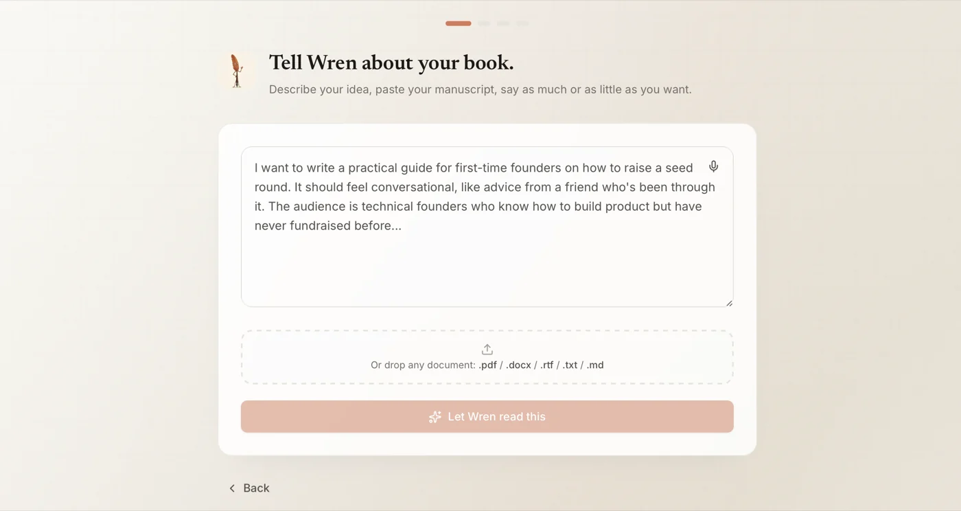 Wren's first onboarding step, titled Tell Wren about your book, with a text box holding a described book idea and a drop zone that accepts .pdf, .docx, .rtf, .txt, or .md files.