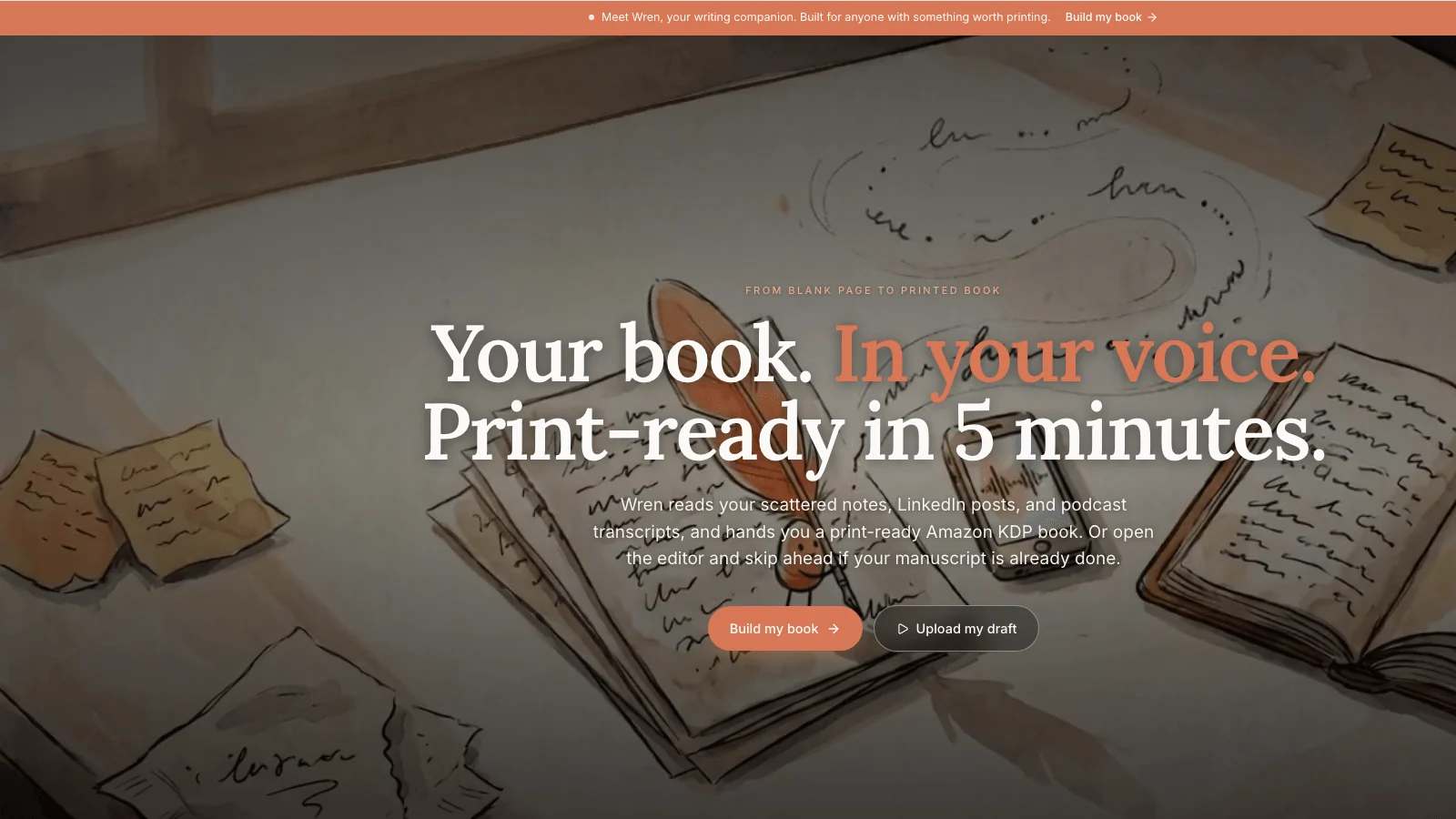 Built&Written homepage reading your book, in your voice, print-ready in five minutes